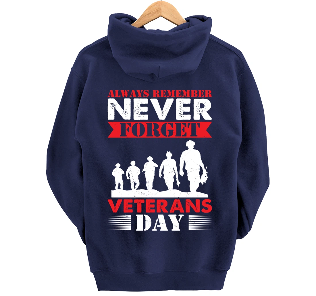 Thankful Always Remember Never Forget Veterans Day Pullover Hoodie