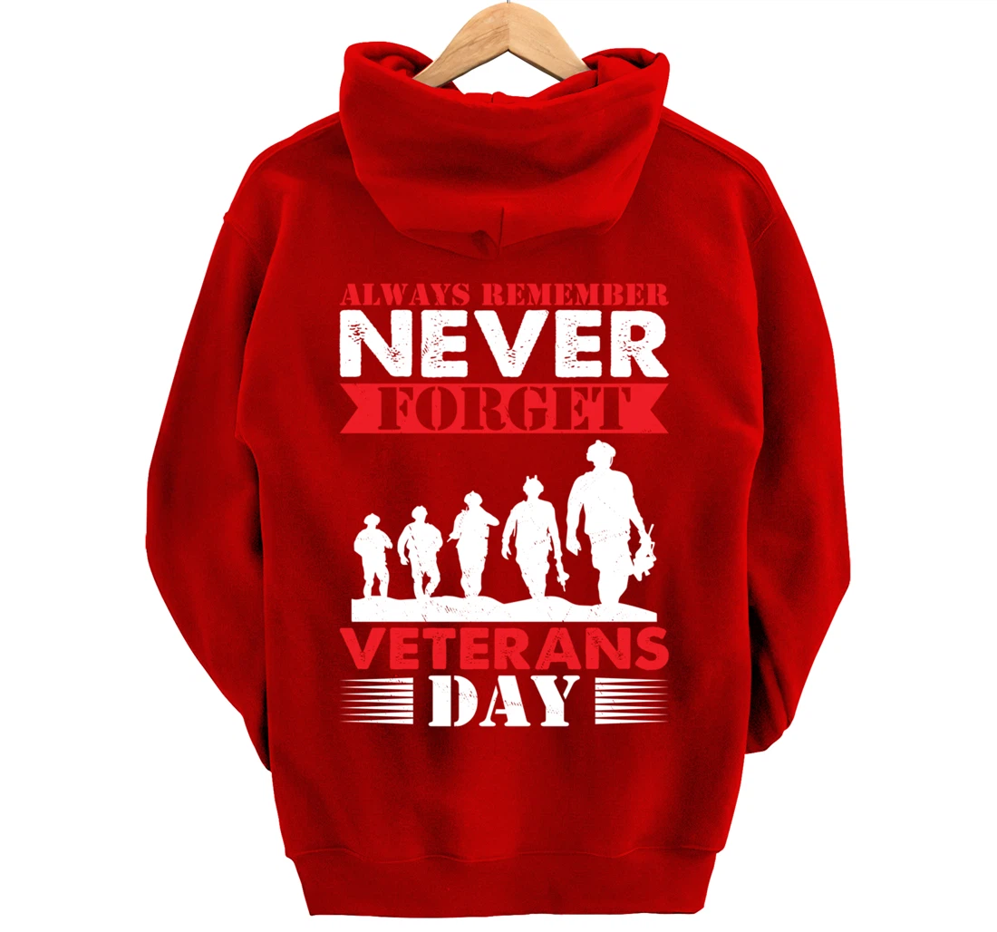 Thankful Always Remember Never Forget Veterans Day Pullover Hoodie