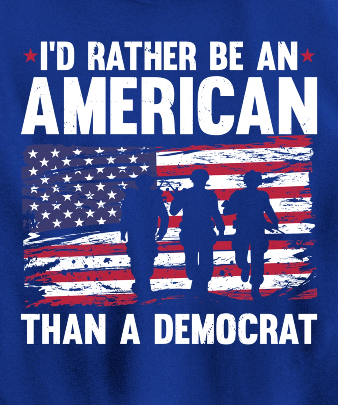 Veteran's Day I'd Rather Be An American Than A Democrat Pullover Hoodie