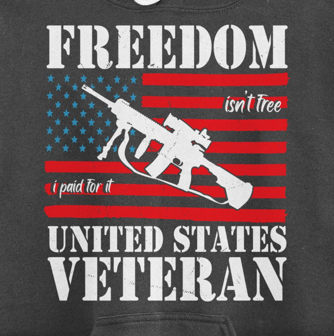 Freedom isn't free, I paid for it Veteran US Pullover Hoodie