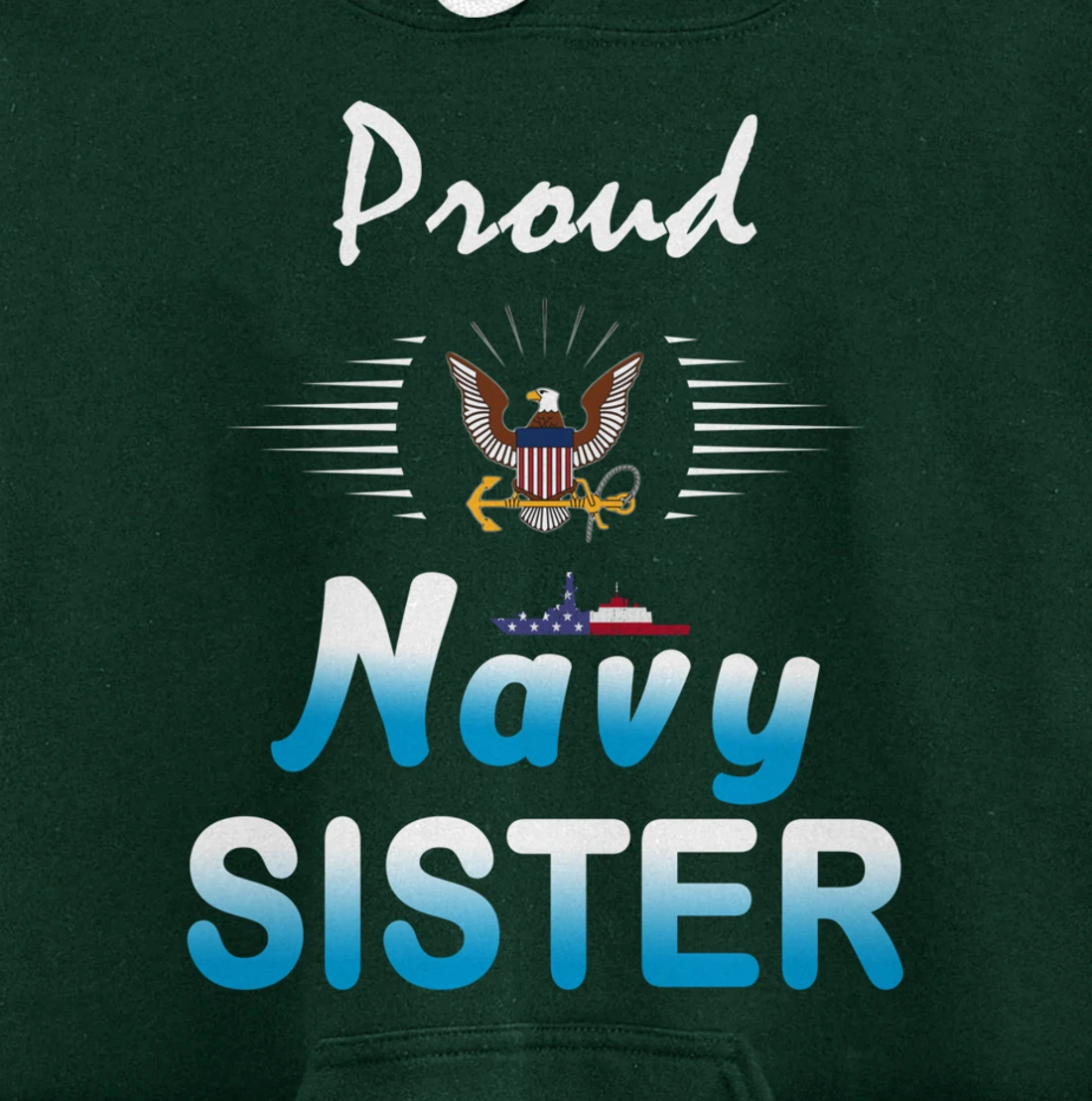 Navy US Veteran Gift-Navy Sister Shirt-Proud Navy Sister Pullover Hoodie