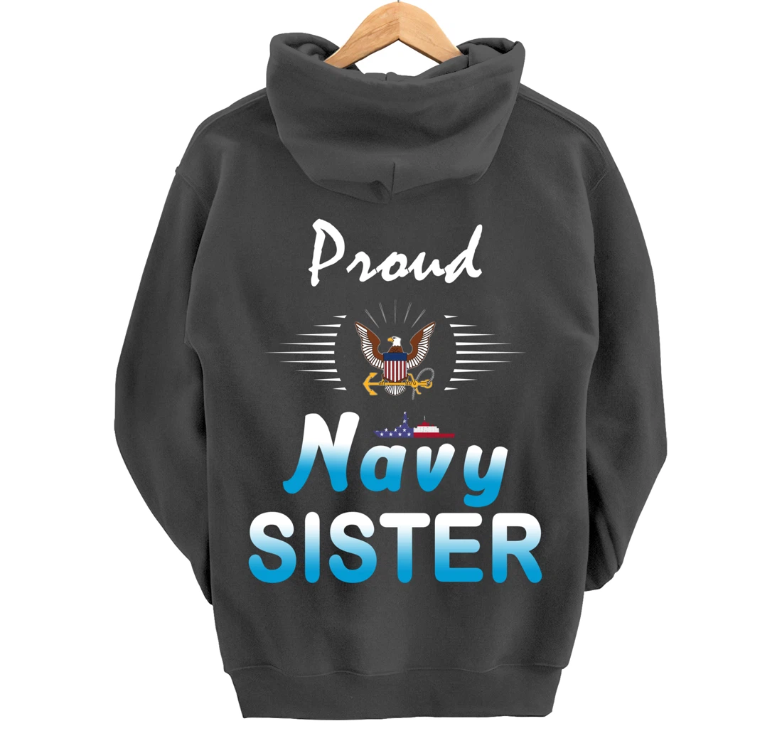 Navy US Veteran Gift-Navy Sister Shirt-Proud Navy Sister Pullover Hoodie