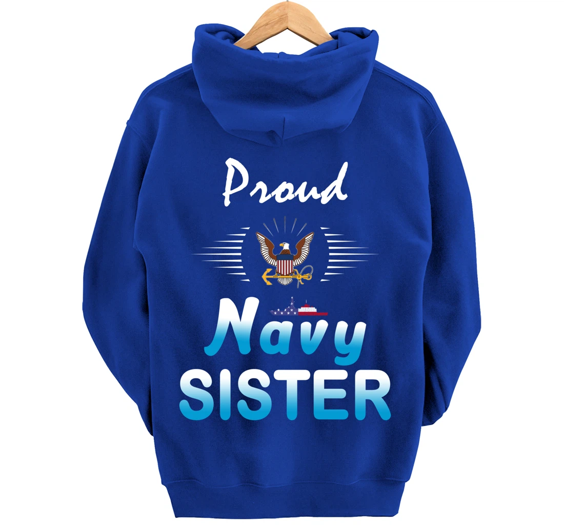 Navy US Veteran Gift-Navy Sister Shirt-Proud Navy Sister Pullover Hoodie