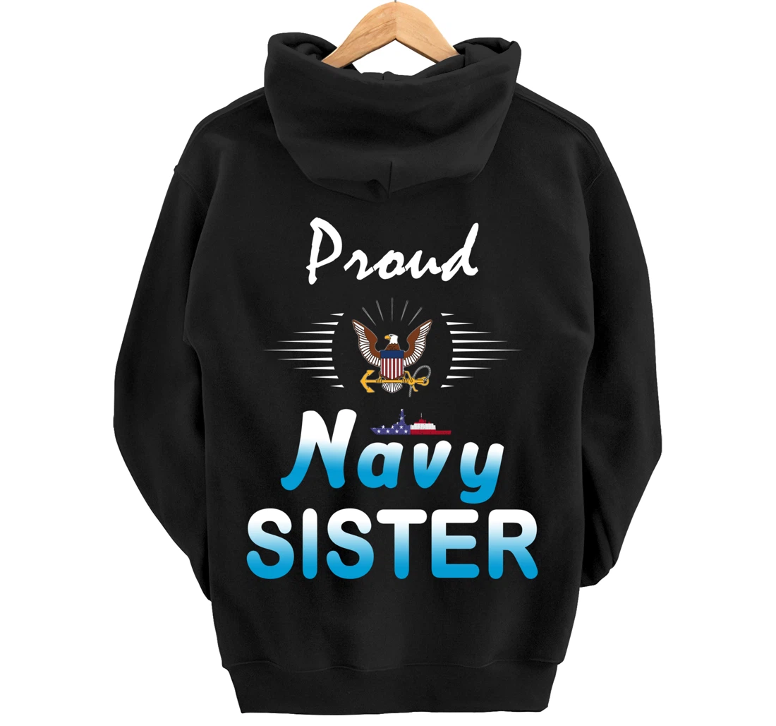 Navy US Veteran Gift-Navy Sister Shirt-Proud Navy Sister Pullover Hoodie