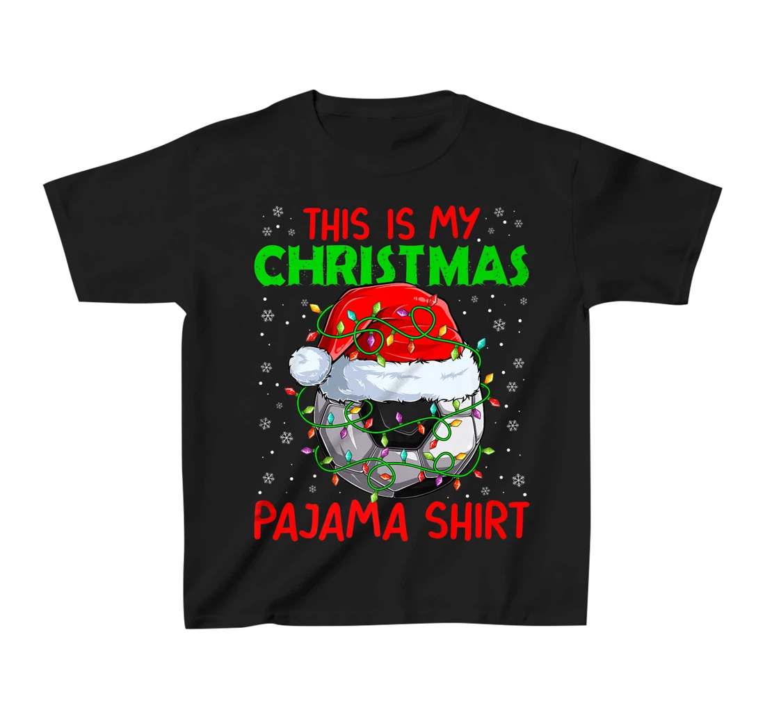 This Is My Christmas Pajama Lights Xmas Soccer Santa Hat T-Shirt, Kid T-Shirt and Women T-Shirt