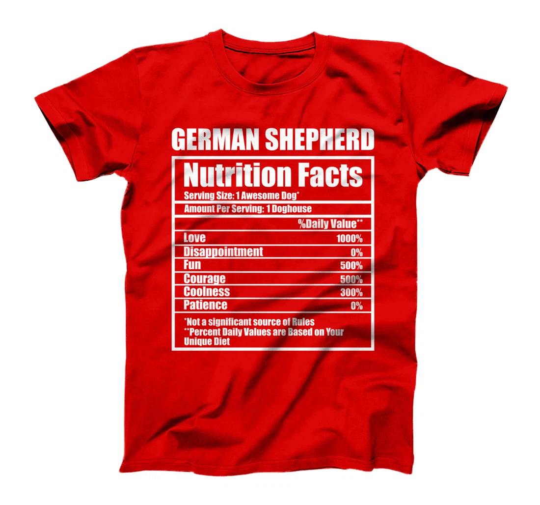 Funny German Shepherd Nutrition Facts Pet Owner Man Woman T-Shirt