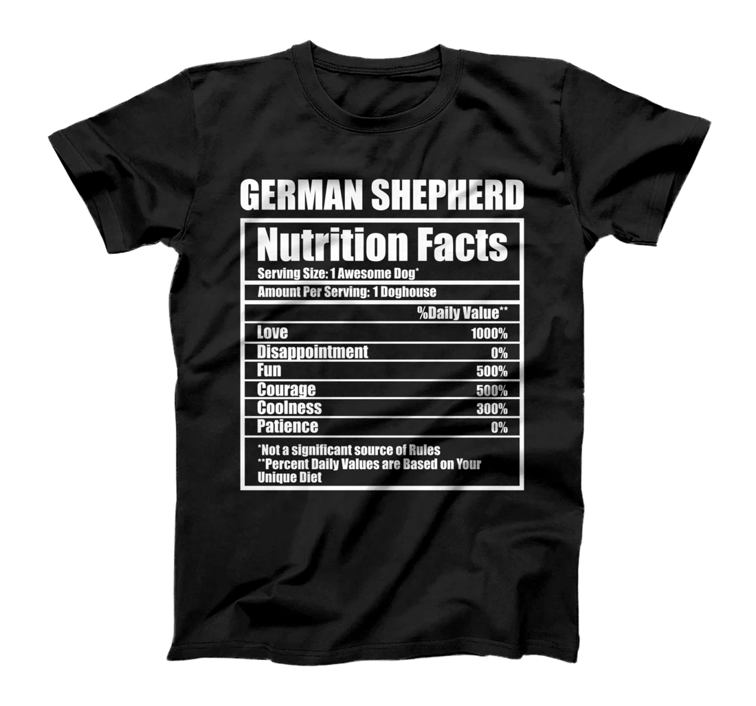 Funny German Shepherd Nutrition Facts Pet Owner Man Woman T-Shirt