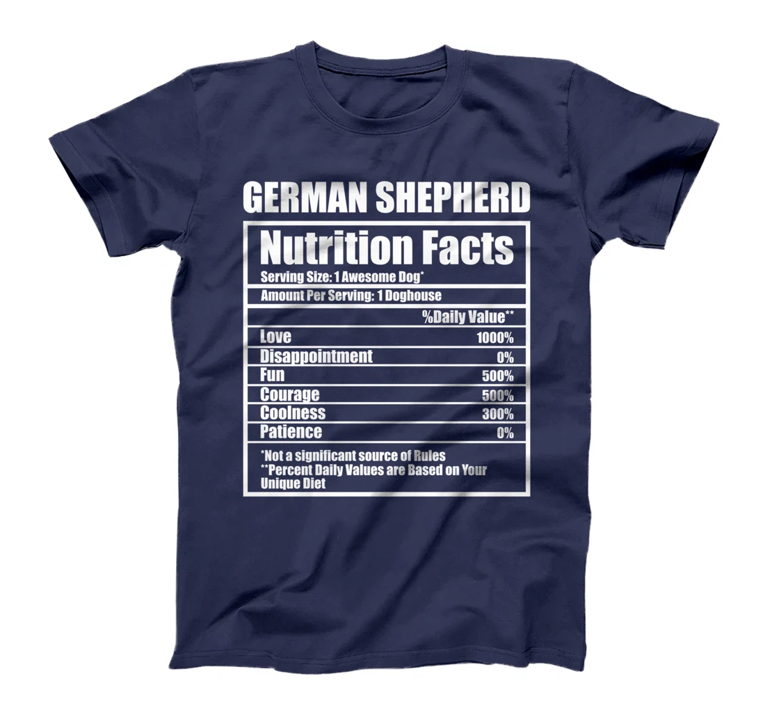Funny German Shepherd Nutrition Facts Pet Owner Man Woman T-Shirt