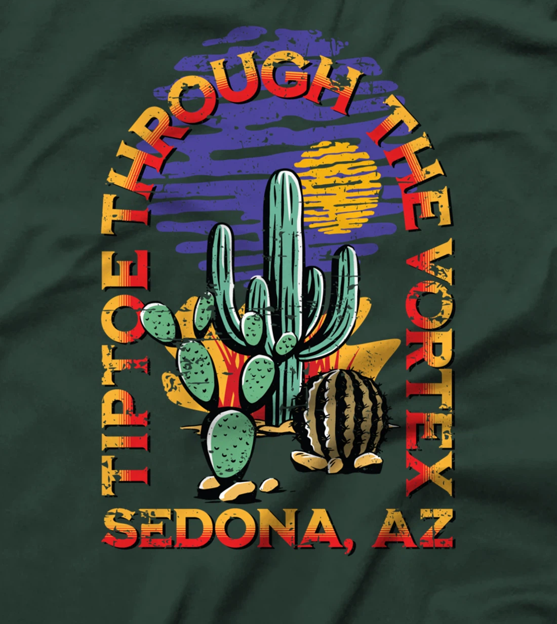 Fun Tiptoe Through The Vortex Sedona AZ Distressed Design T-Shirt