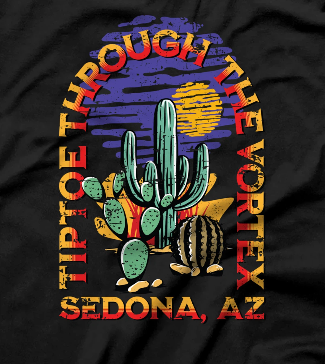 Fun Tiptoe Through The Vortex Sedona AZ Distressed Design T-Shirt