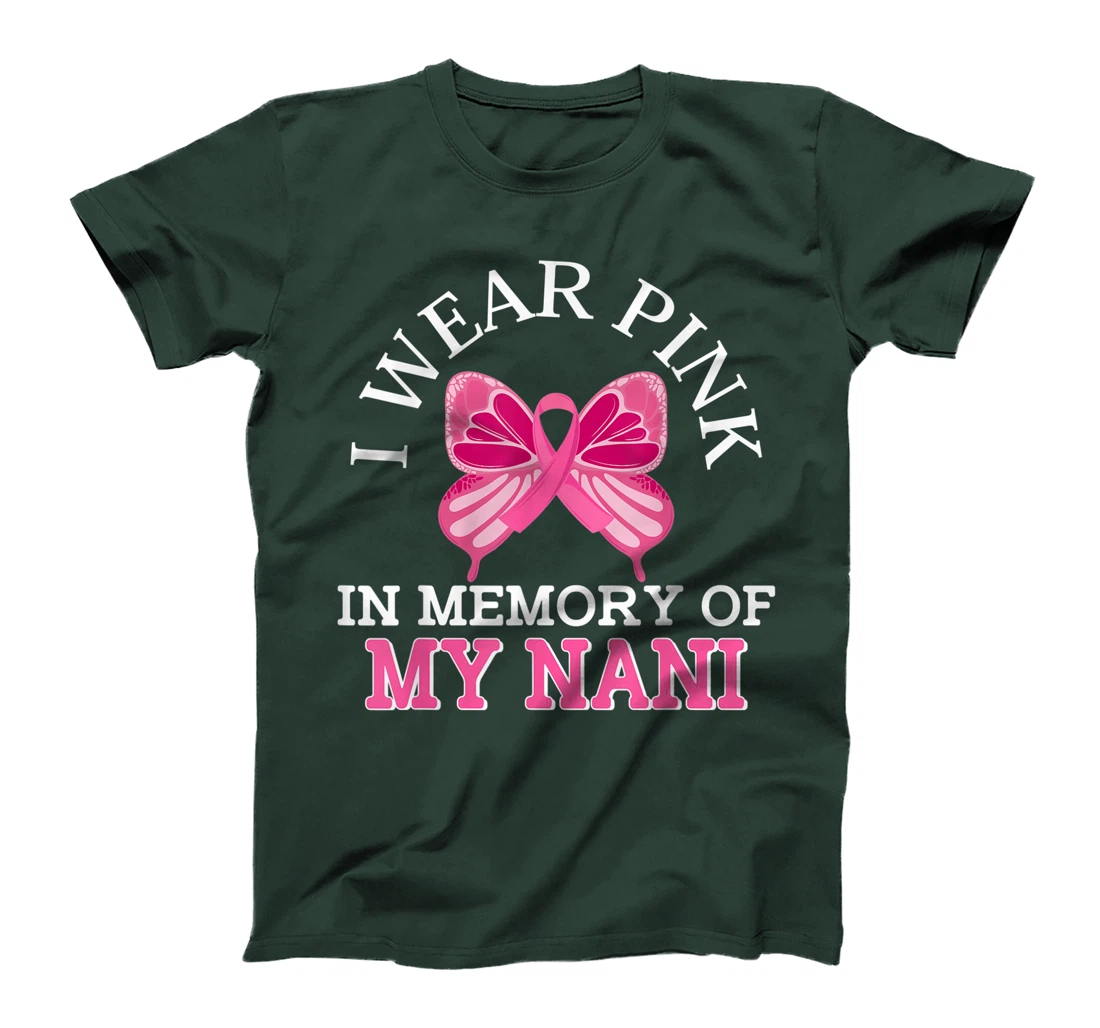 I Wear Pink In Memory Of My Nani Breast Cancer Awareness T-Shirt, Kid T-Shirt and Women T-Shirt
