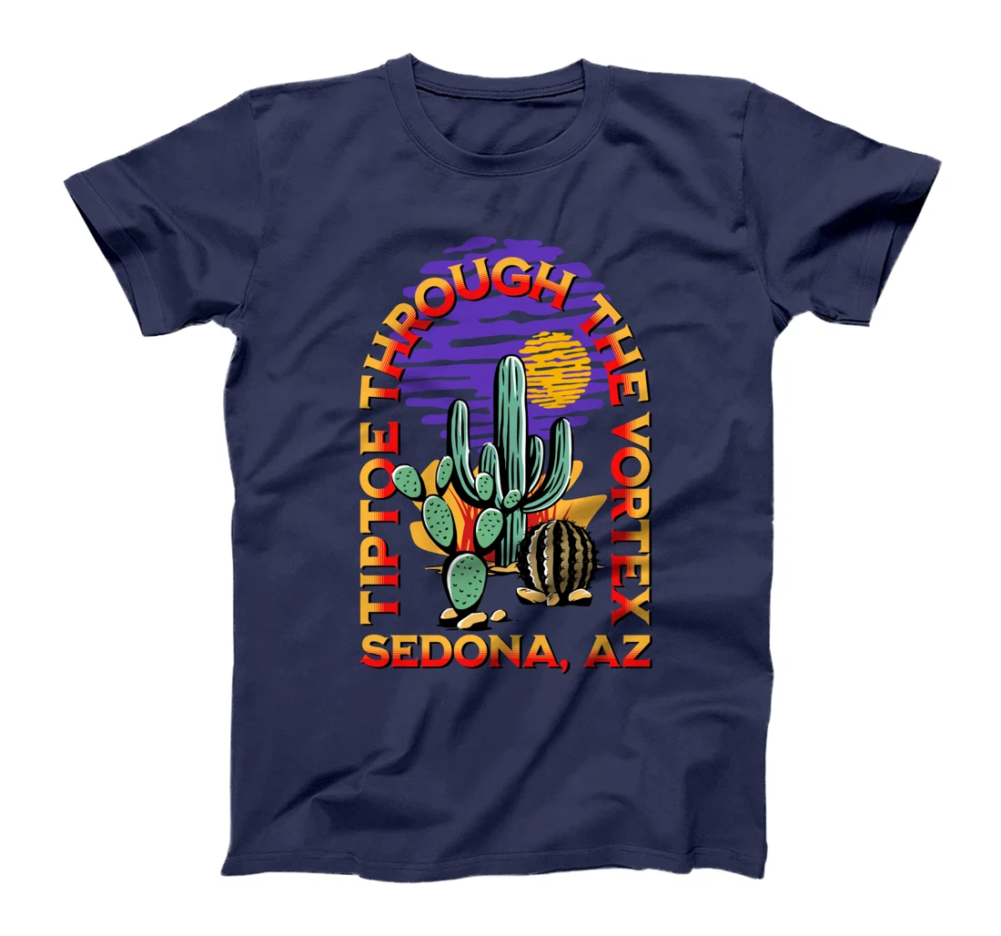 Fun Tiptoe Through The Vortex Sedona Arizona Desert Design T-Shirt
