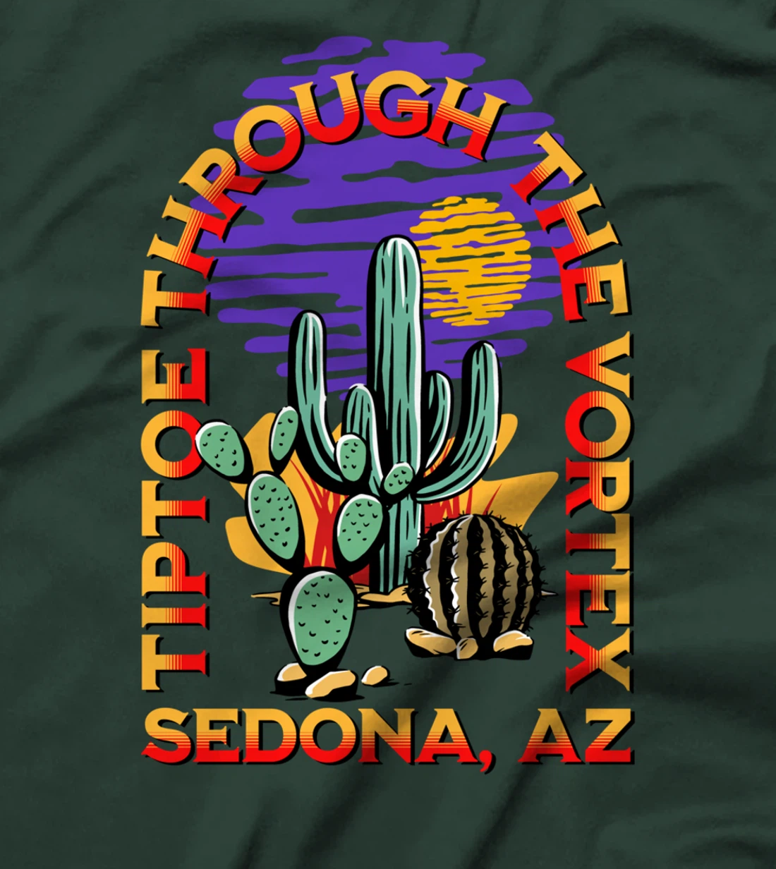Fun Tiptoe Through The Vortex Sedona Arizona Desert Design T-Shirt