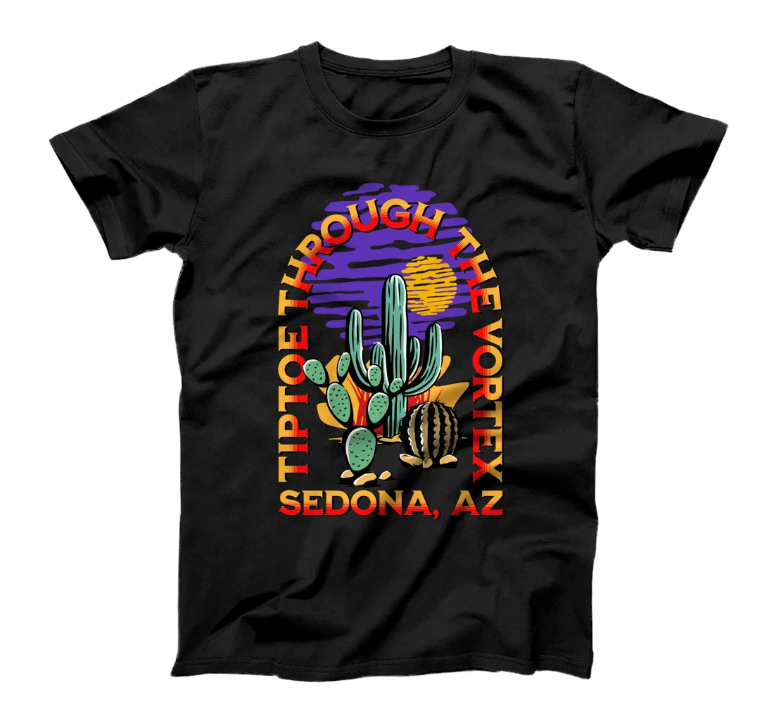 Fun Tiptoe Through The Vortex Sedona Arizona Desert Design T-Shirt