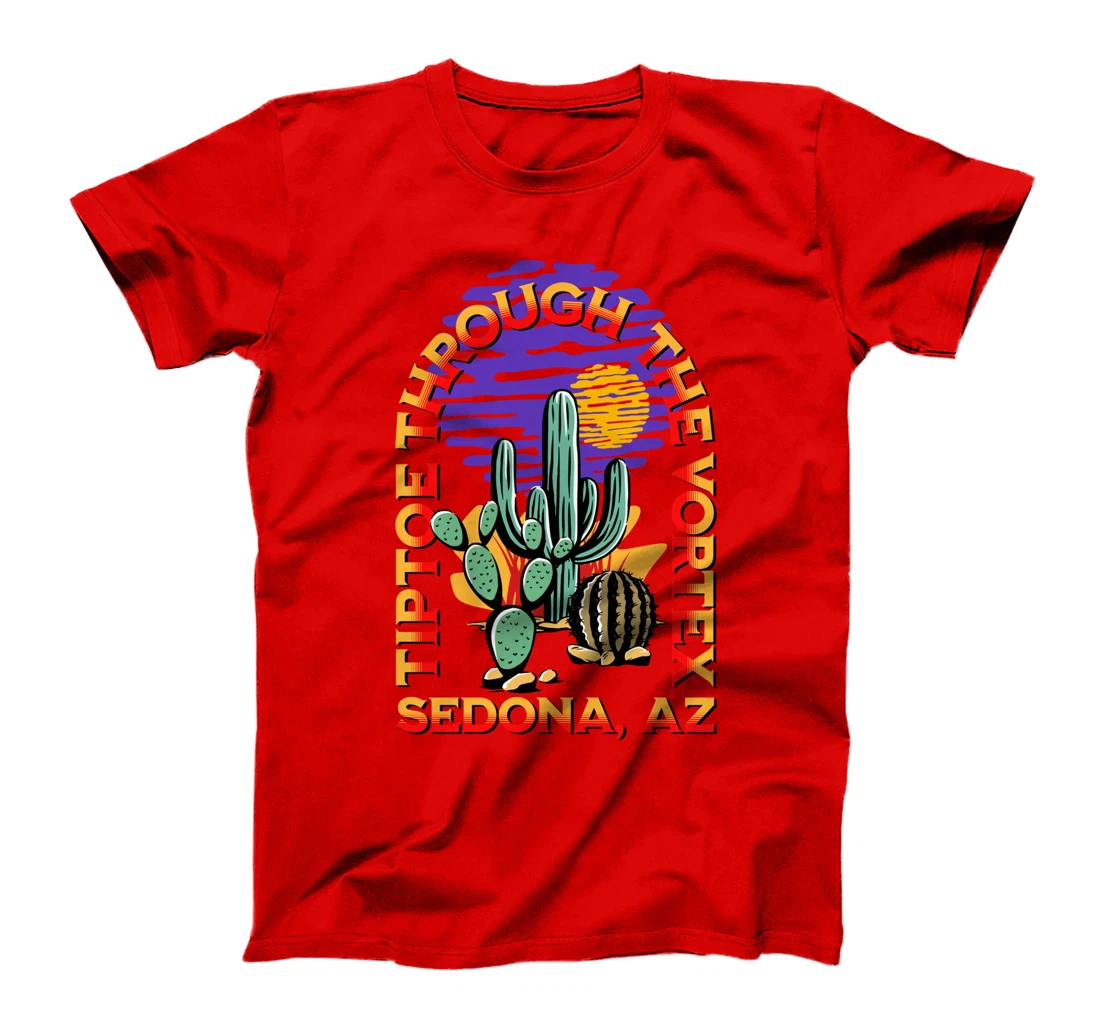 Fun Tiptoe Through The Vortex Sedona Arizona Desert Design T-Shirt