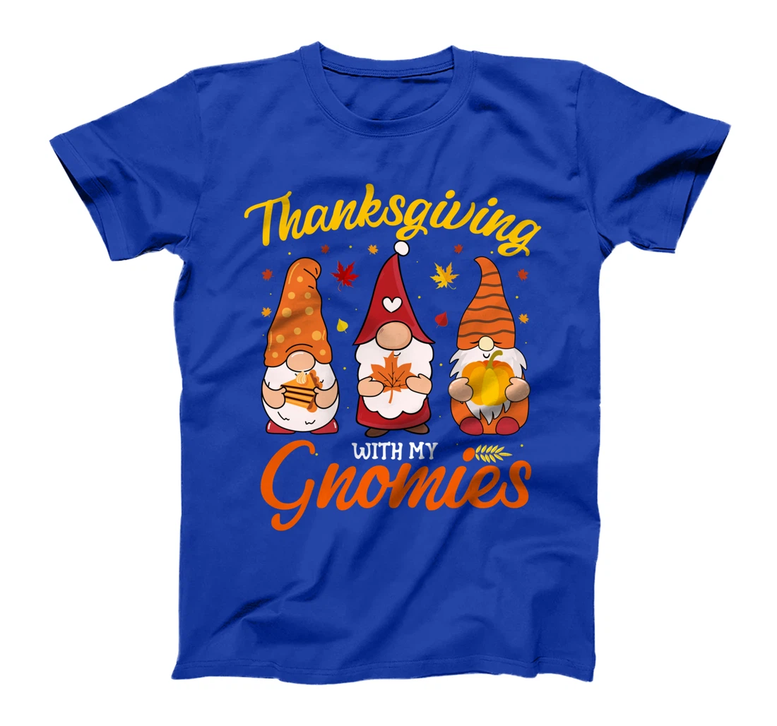Thanksgiving With My Gnomies Funny Autumn Gnomes Lover T-Shirt