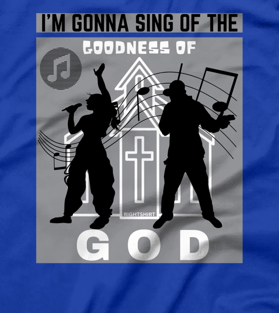 I'M GONNA SING OF THE GOODNESS OF GOD Christian Song Worship T-Shirt