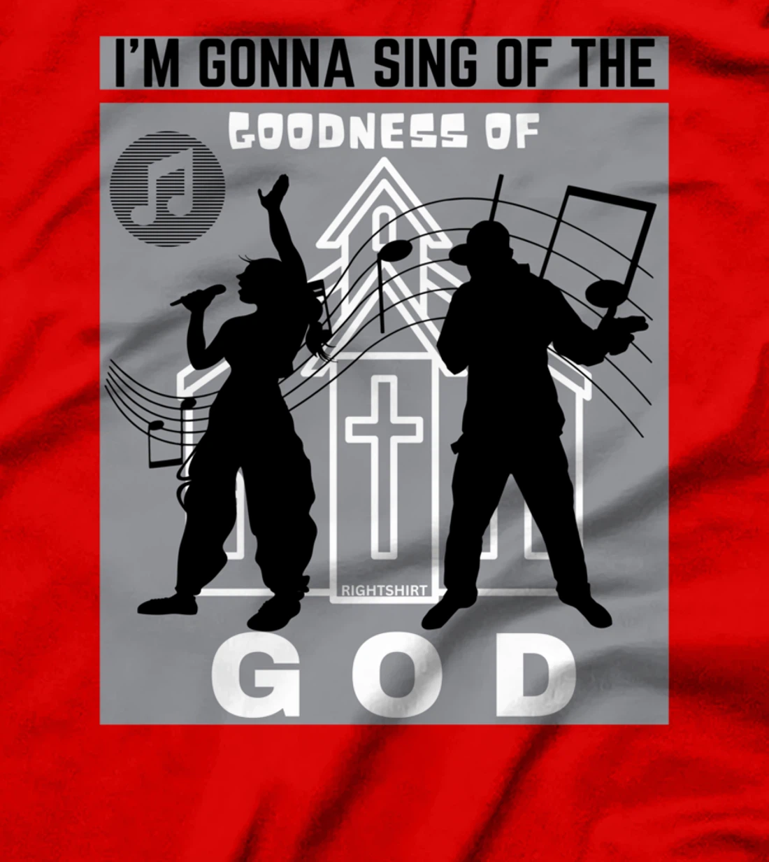 I'M GONNA SING OF THE GOODNESS OF GOD Christian Song Worship T-Shirt