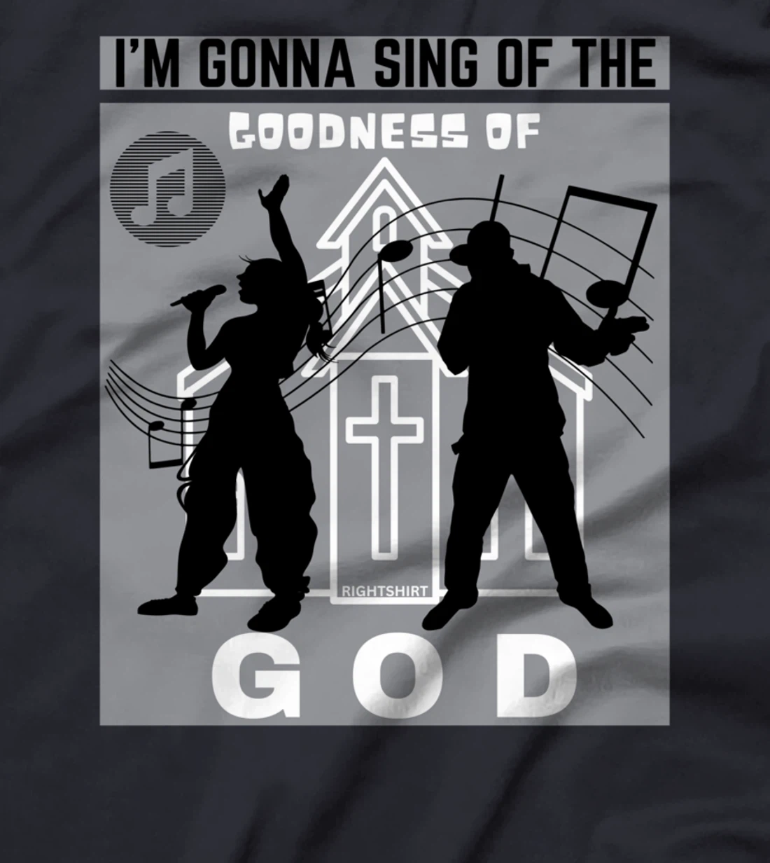 I'M GONNA SING OF THE GOODNESS OF GOD Christian Song Worship T-Shirt