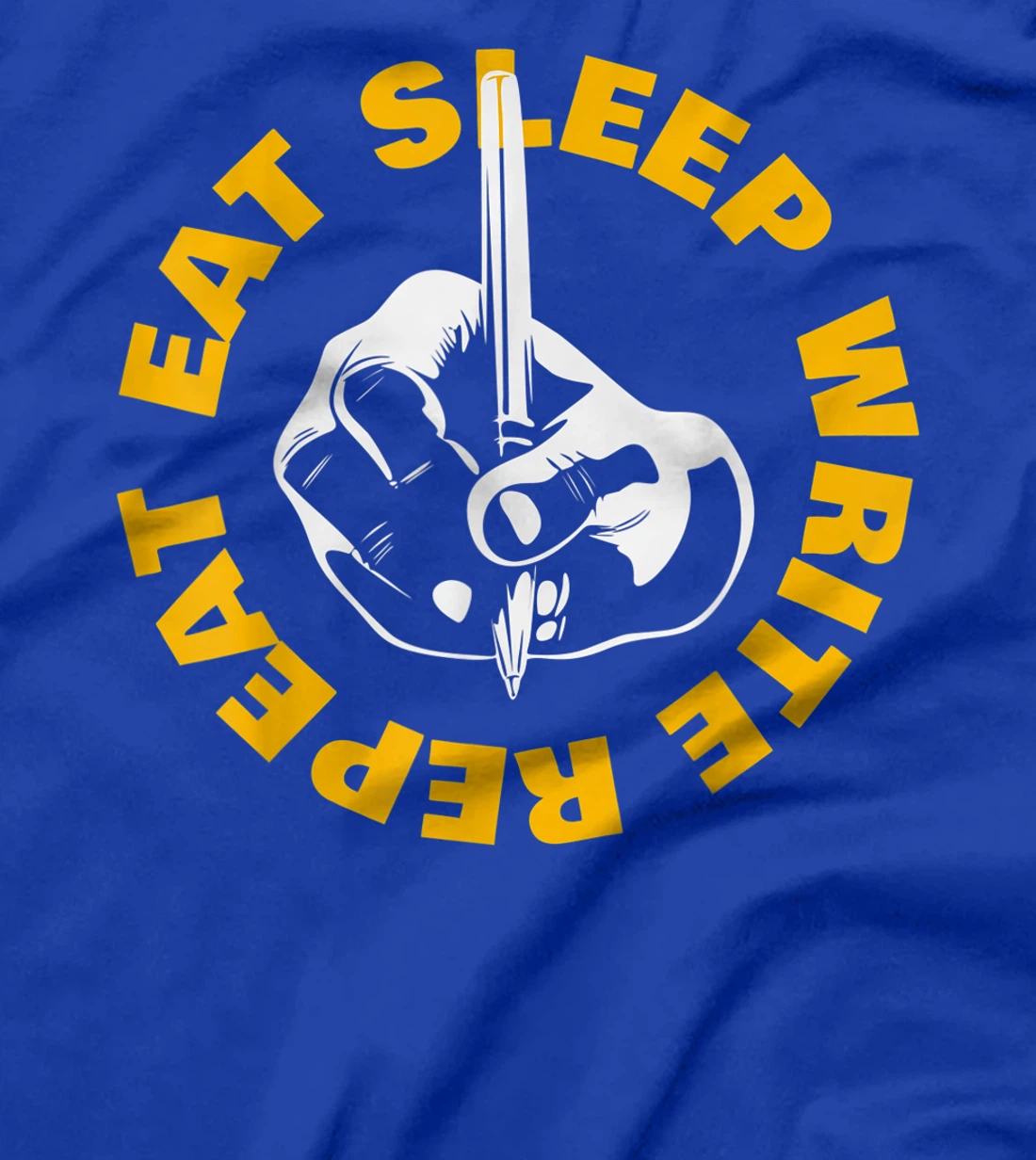 Eat Sleep Write Repeat T-Shirt, Kid T-Shirt and Women T-Shirt