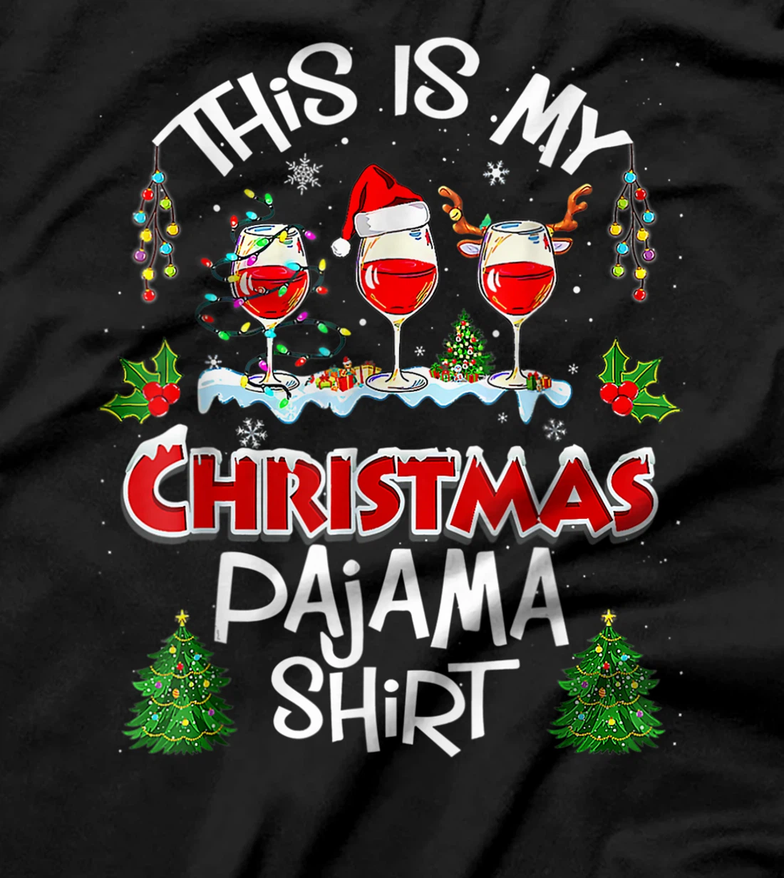 This Is My Christmas Pajama Shirt Wine Xmas Light Groovy T-Shirt, Women T-Shirt