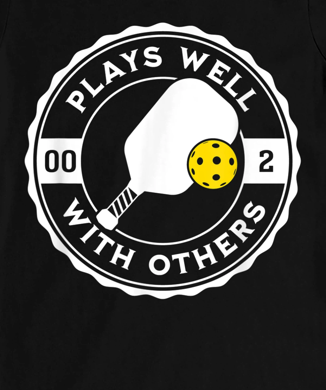 Funny Pickleball Plays Well With Others Pickle Ball Design T-Shirt, Kid T-Shirt and Women T-Shirt