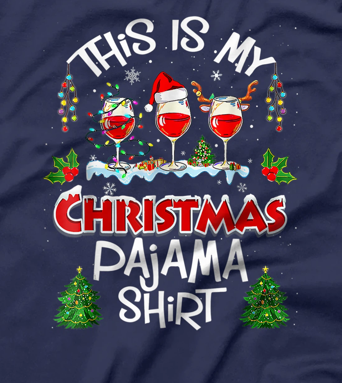 This Is My Christmas Pajama Shirt Wine Xmas Light Groovy T-Shirt, Women T-Shirt