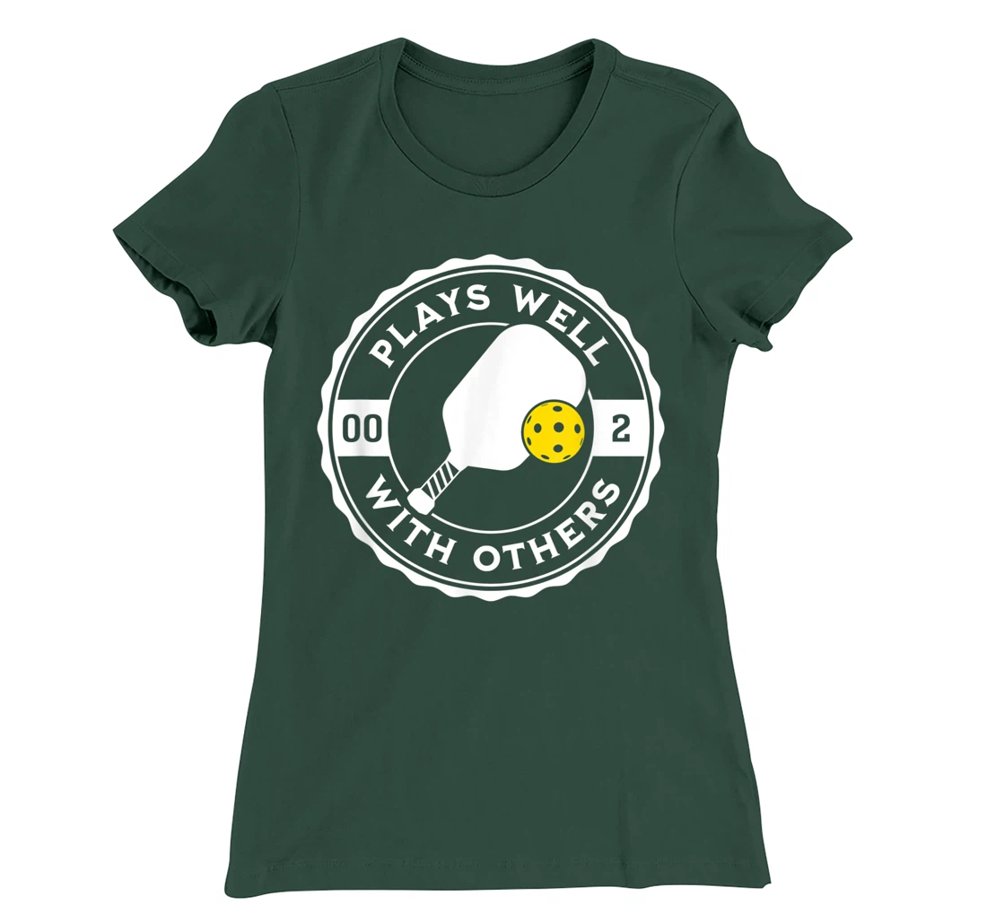Funny Pickleball Plays Well With Others Pickle Ball Design T-Shirt, Kid T-Shirt and Women T-Shirt