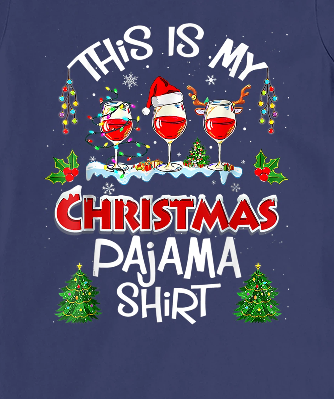 This Is My Christmas Pajama Shirt Wine Xmas Light Groovy T-Shirt, Women T-Shirt
