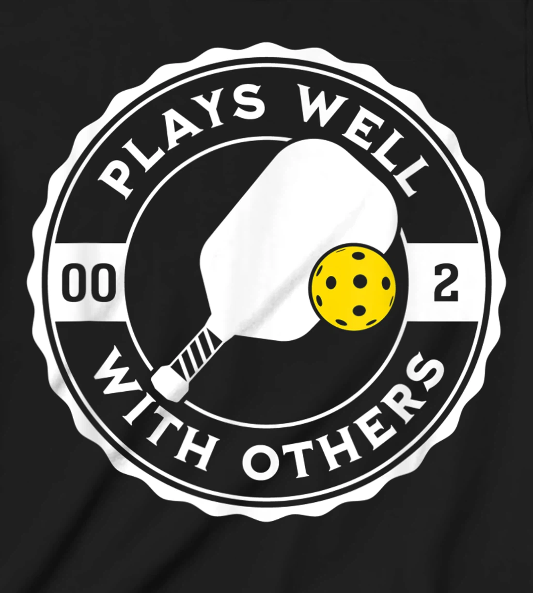 Funny Pickleball Plays Well With Others Pickle Ball Design T-Shirt, Kid T-Shirt and Women T-Shirt