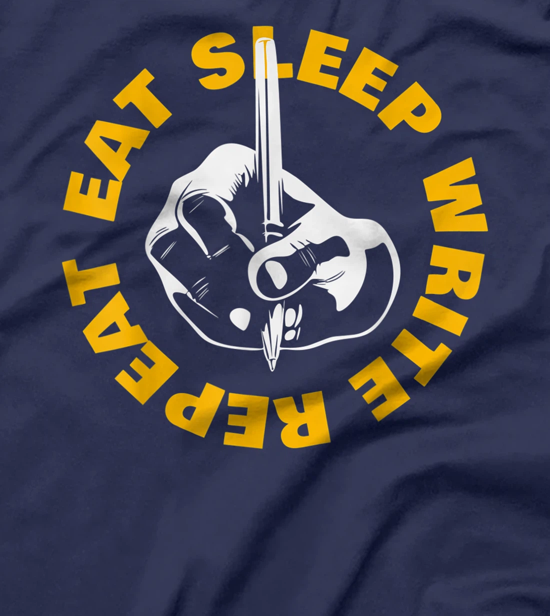 Eat Sleep Write Repeat T-Shirt, Kid T-Shirt and Women T-Shirt