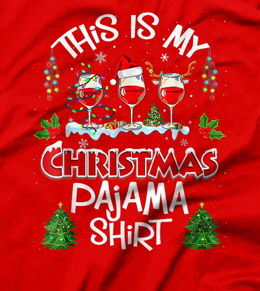 This Is My Christmas Pajama Shirt Wine Xmas Light Groovy T-Shirt, Women T-Shirt