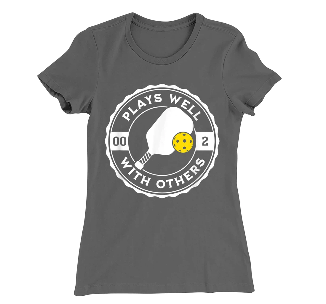 Funny Pickleball Plays Well With Others Pickle Ball Design T-Shirt, Kid T-Shirt and Women T-Shirt