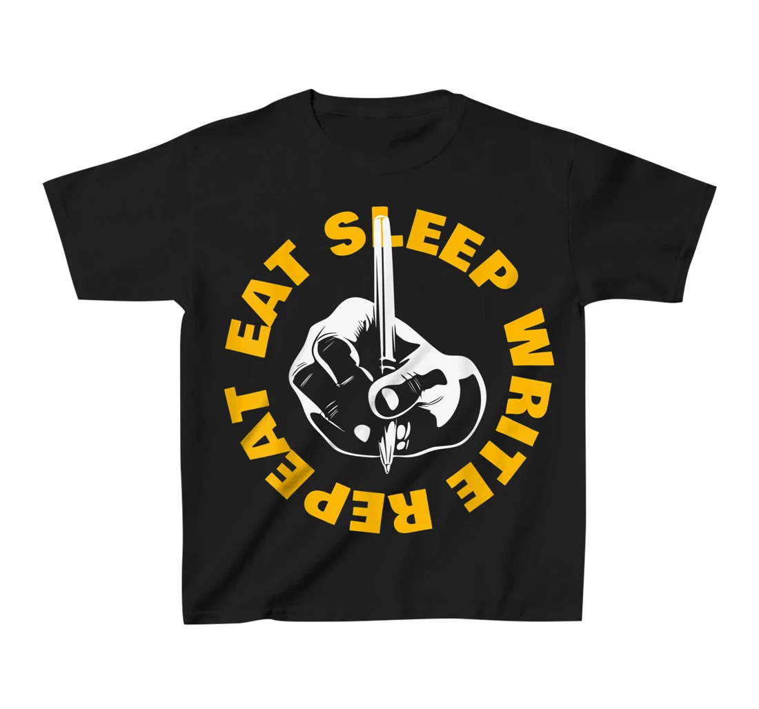 Eat Sleep Write Repeat T-Shirt, Kid T-Shirt and Women T-Shirt