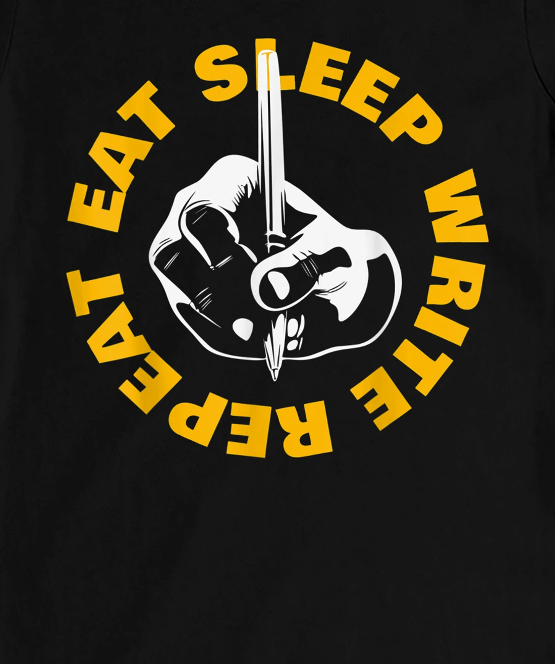 Eat Sleep Write Repeat T-Shirt, Kid T-Shirt and Women T-Shirt
