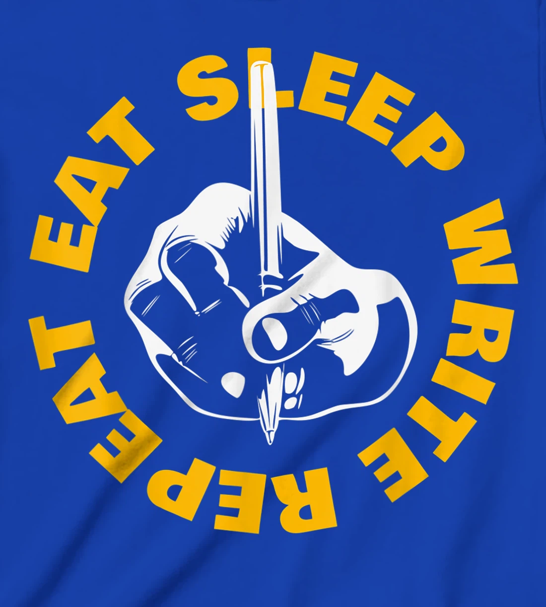Eat Sleep Write Repeat T-Shirt, Kid T-Shirt and Women T-Shirt