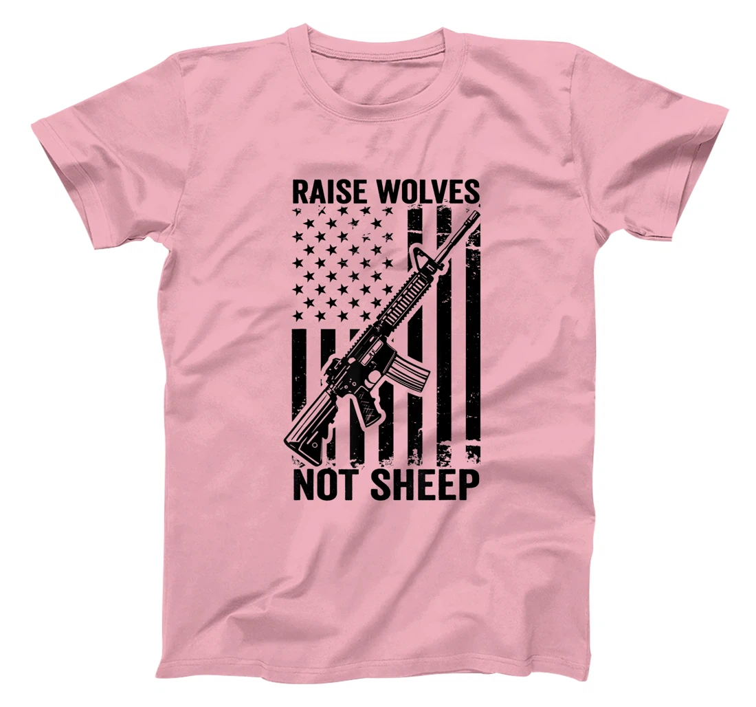 Raise Wolves Not Sheep - AR15 USA Flag Gun Rights & Freedom T-Shirt, Women T-Shirt