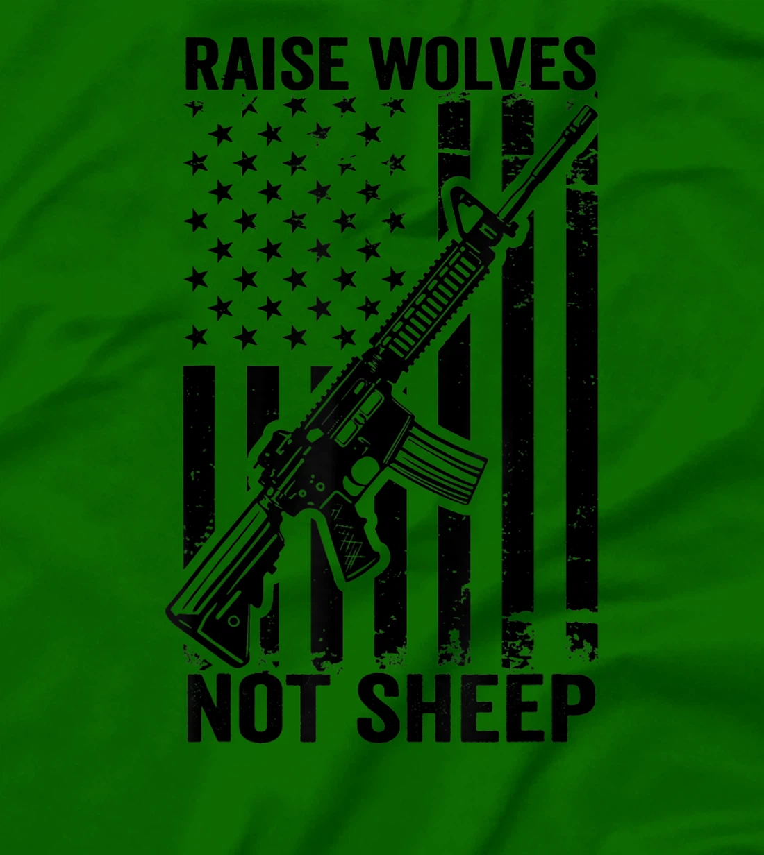 Raise Wolves Not Sheep - AR15 USA Flag Gun Rights & Freedom T-Shirt, Women T-Shirt