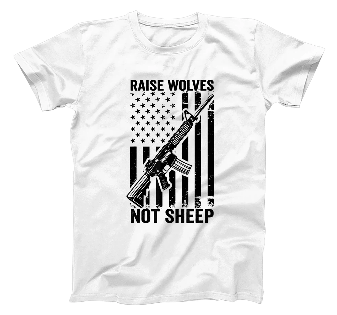Raise Wolves Not Sheep - AR15 USA Flag Gun Rights & Freedom T-Shirt, Women T-Shirt