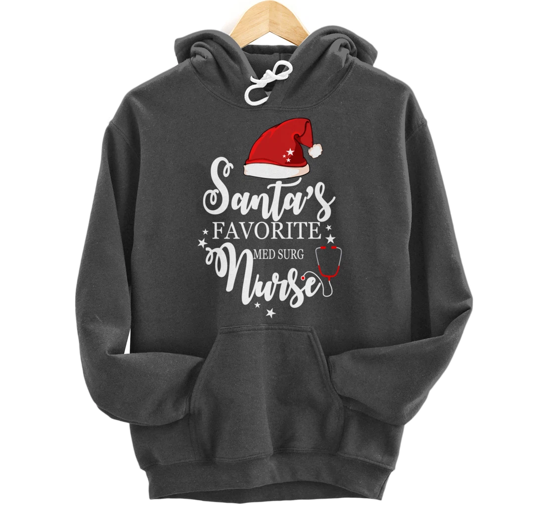Santa Favorite Med Surg Nurse Outfit Funny Cute Pullover Hoodie