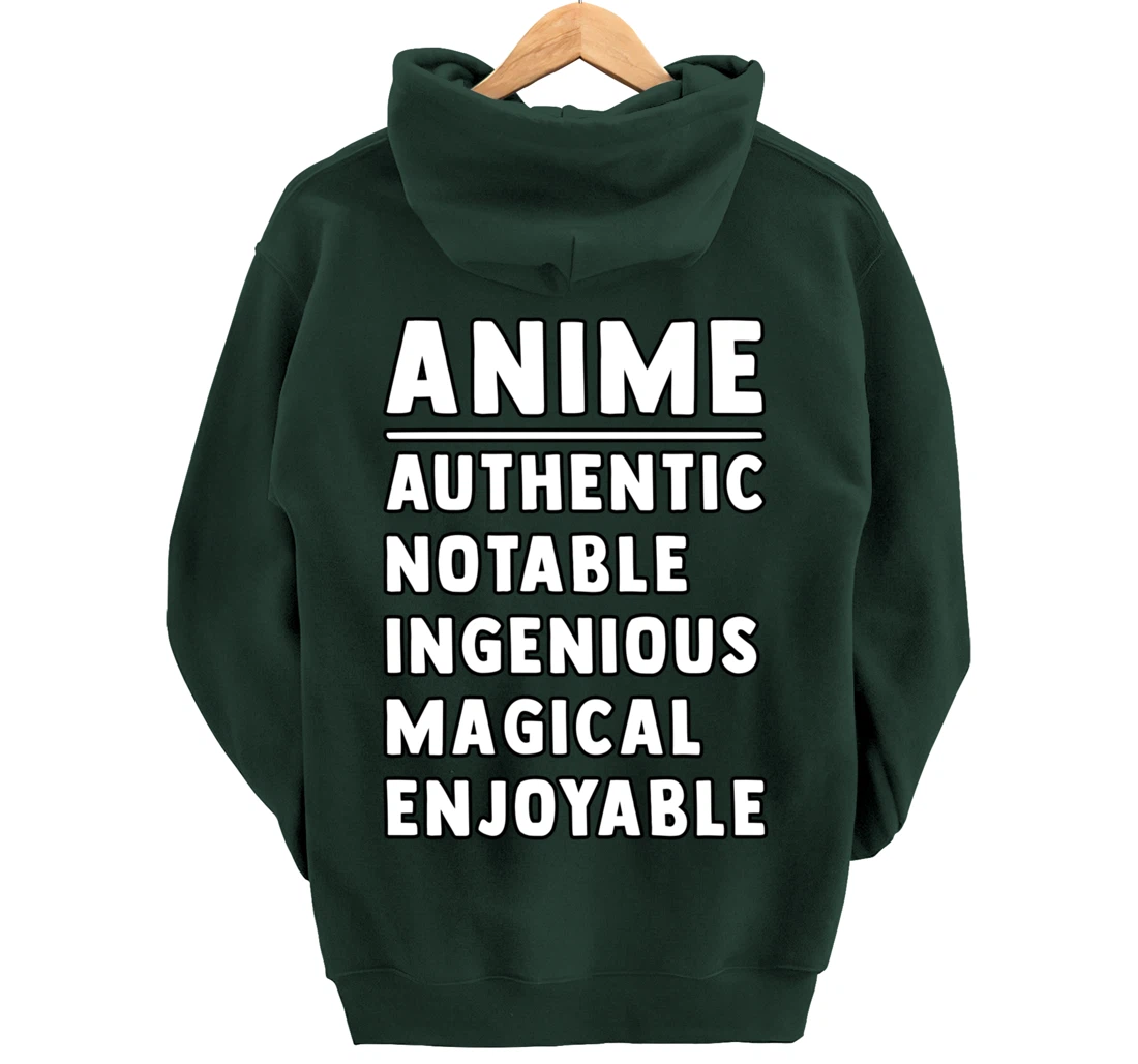 Anime Meaning Authenthic Notable Ingenious Magical Enjoyable Pullover Hoodie