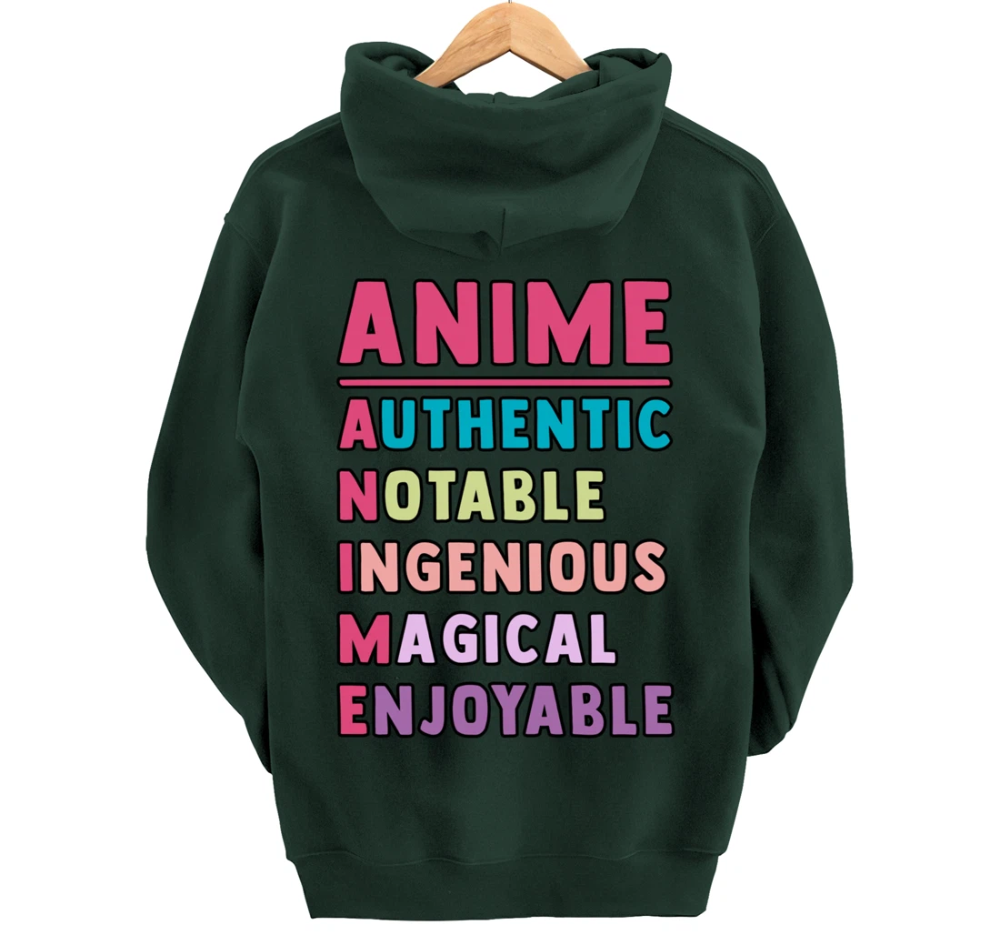 Anime Meaning Authenthic Notable Ingenious Magical Enjoyable Pullover Hoodie