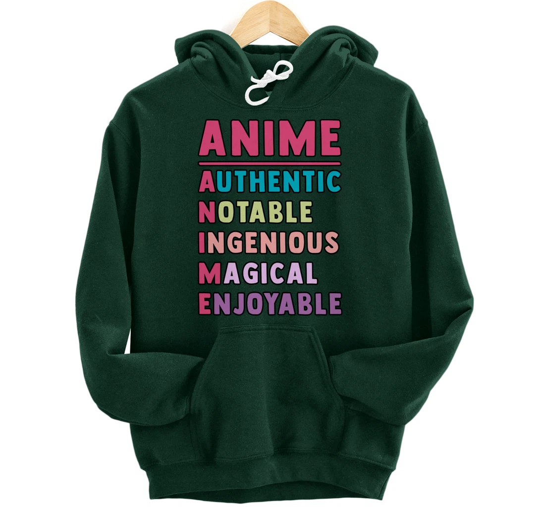 Anime Meaning Authenthic Notable Ingenious Magical Enjoyable Pullover Hoodie