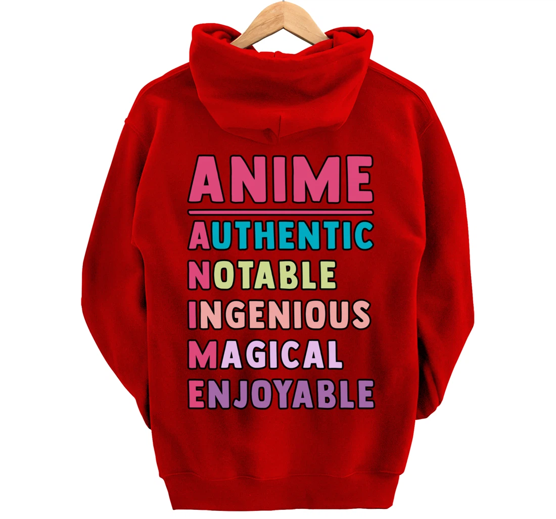 Anime Meaning Authenthic Notable Ingenious Magical Enjoyable Pullover Hoodie