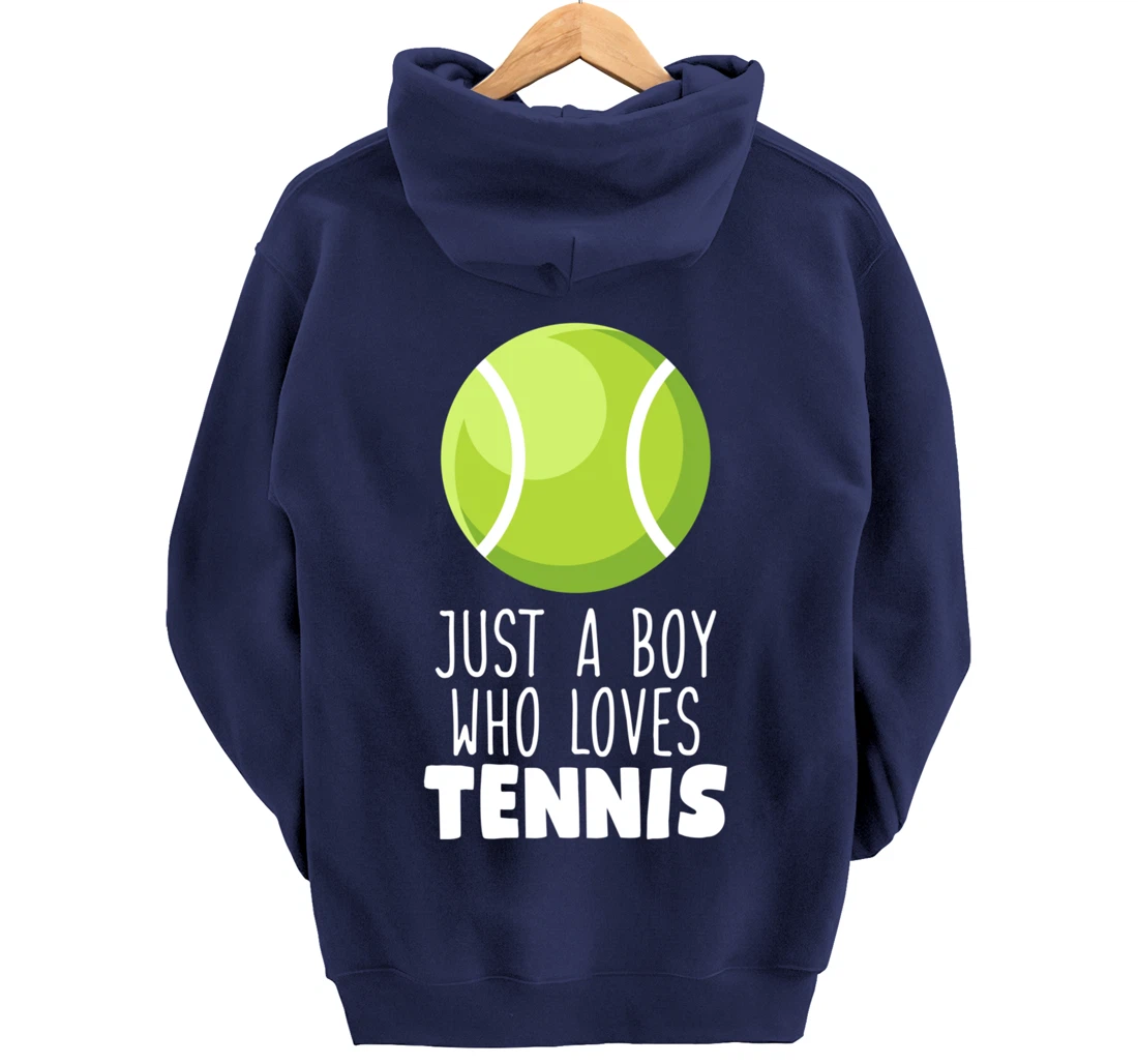 Just a Boy Who Loves Tennis Pullover Hoodie