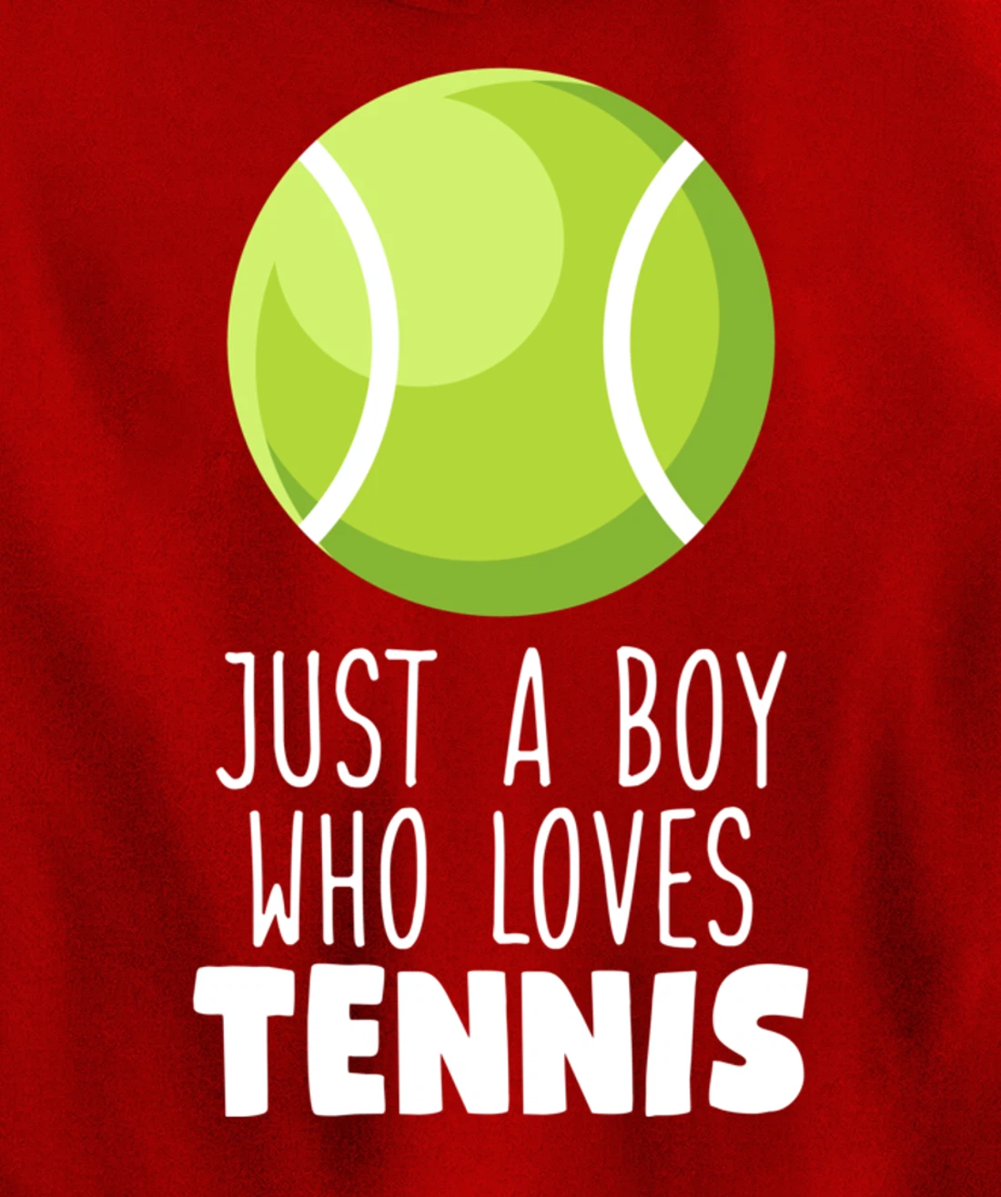 Just a Boy Who Loves Tennis Pullover Hoodie