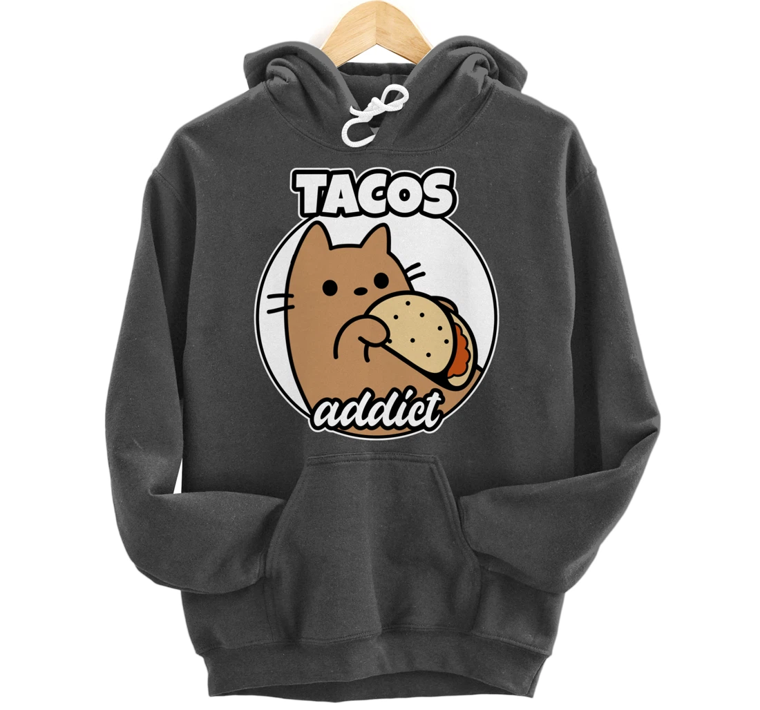 Tacos addict Cat Pullover Hoodie