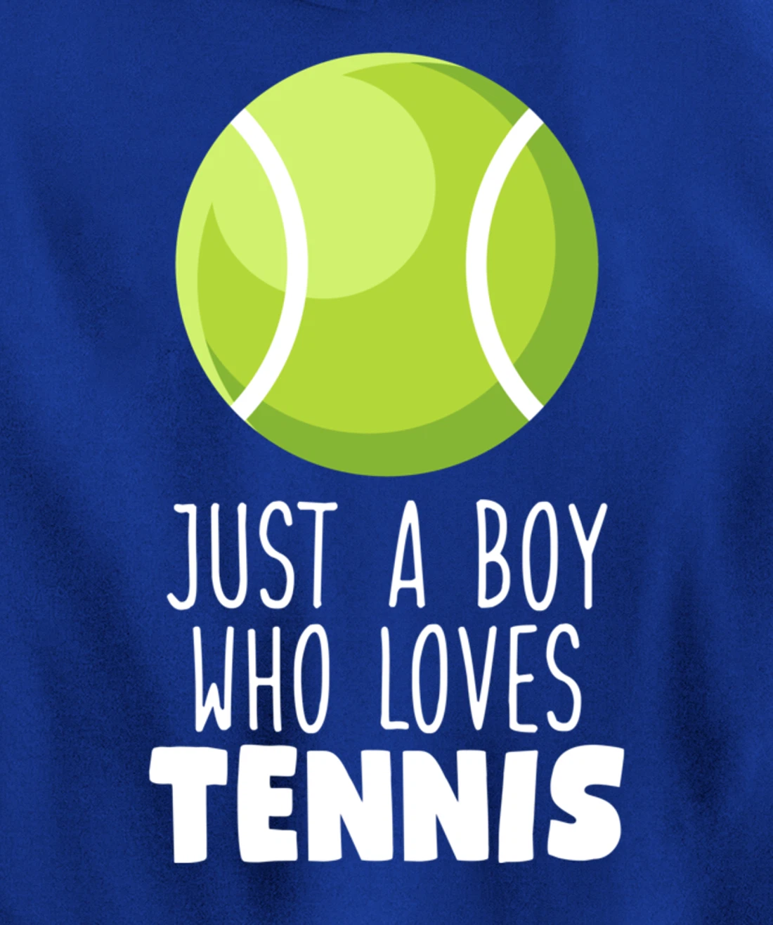 Just a Boy Who Loves Tennis Pullover Hoodie