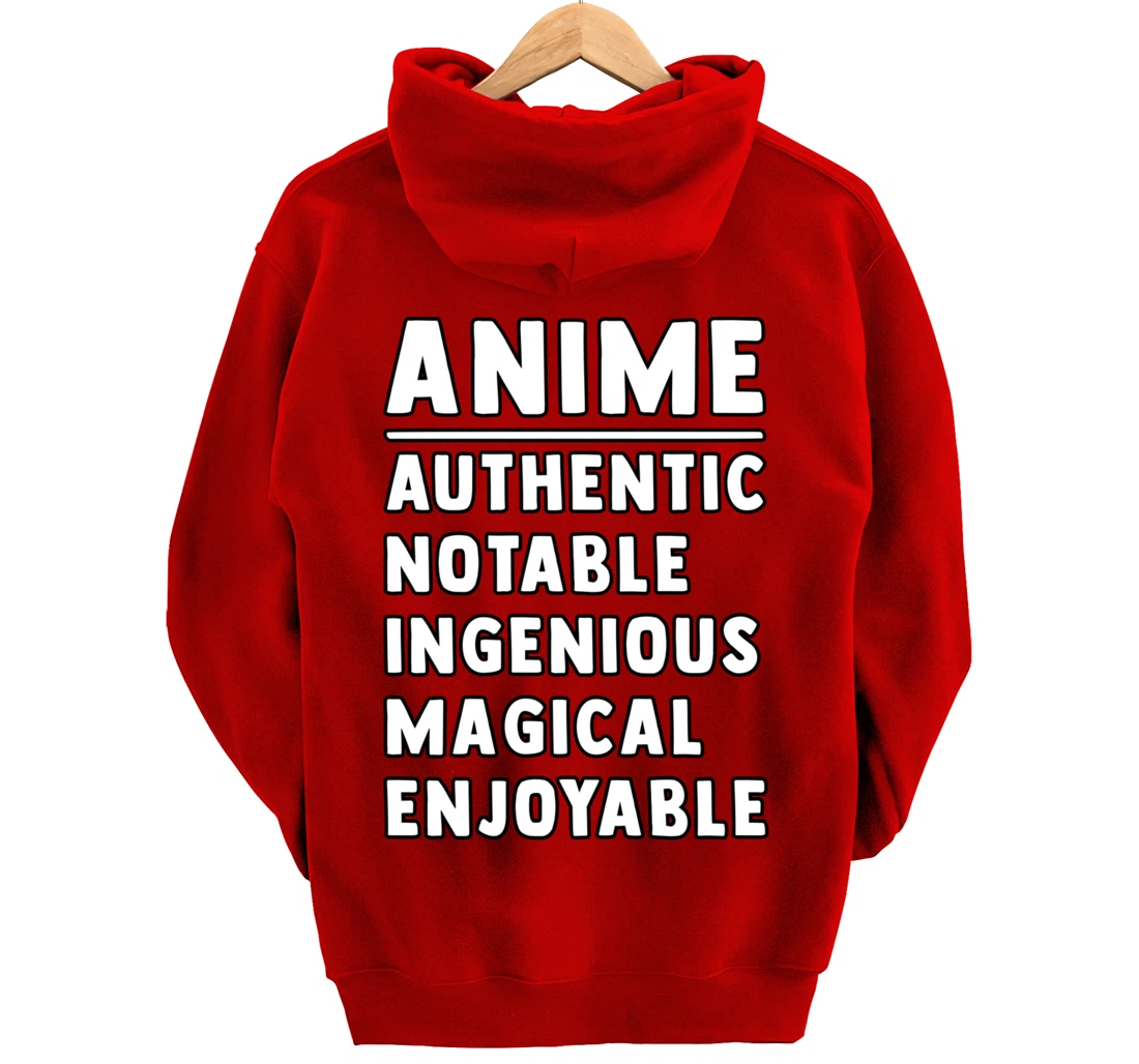 Anime Meaning Authenthic Notable Ingenious Magical Enjoyable Pullover Hoodie