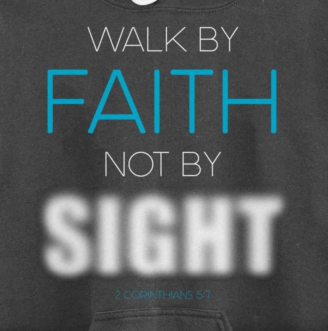 Christian Faith Inspiring Verse: Walk by Faith Not by Sight Pullover Hoodie